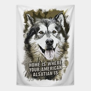 American Alsatian Home is Where Your Dog is Tapestry