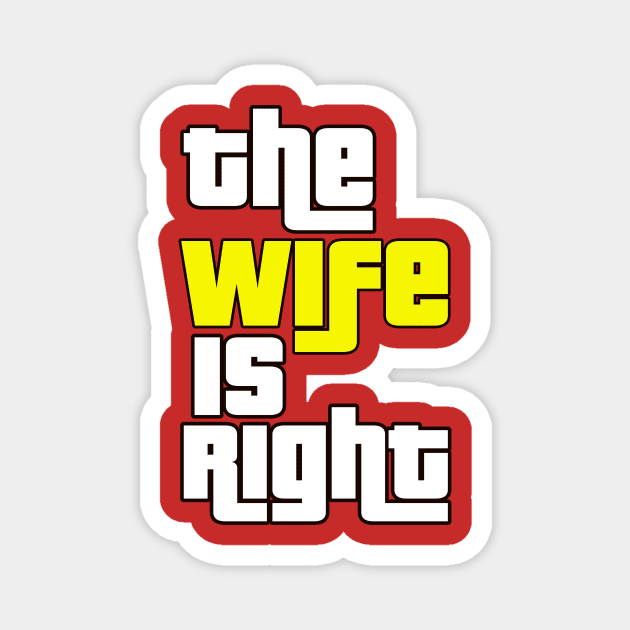 The Wife Is Right Game Show Magnet by FlashMac