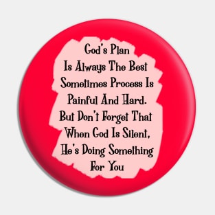 God's Plan Is Always The Best Pin