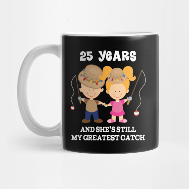 25th Anniversary Funny Fishing Gift - 25th Anniversary - Mug | TeePublic 25th Anniversary Funny Fishing Gift - 25th Anniversary - Mug | TeePublic