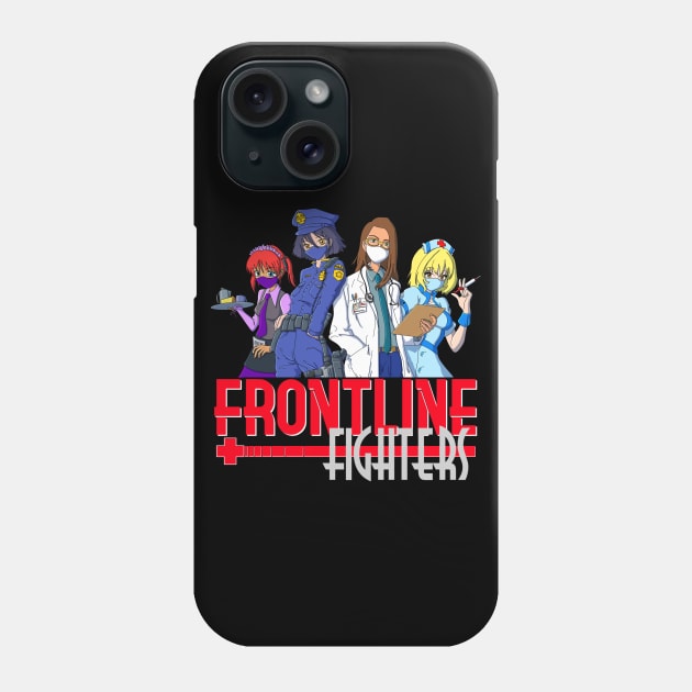 Frontline fighters Phone Case by Sinister Motives Designs