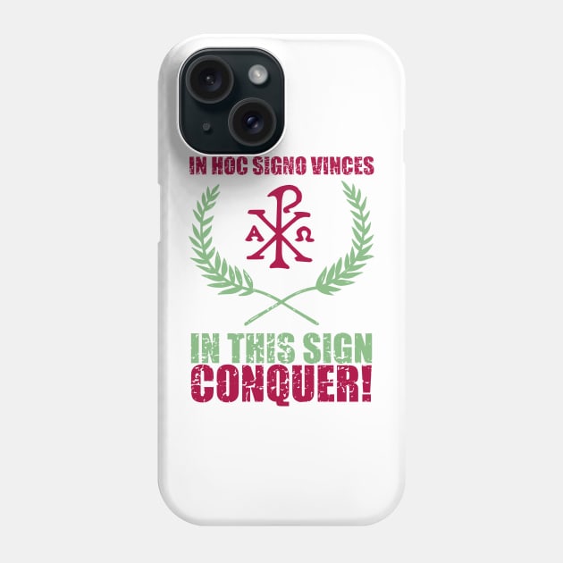 In hoc signo vinces | In this sign conquer - Chi Ro and Olive Branches with Motto Phone Case by EkromDesigns