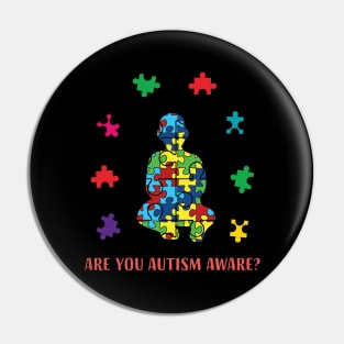 Autism Awareness Day Month Are You Autism Aware Pin