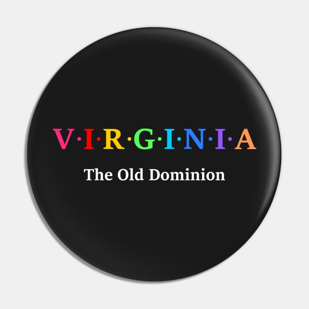 Virginia, USA. The Old Dominion Pin by Koolstudio