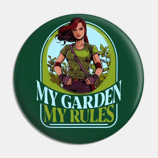 My Garden, My Rules - Retro Style Gardening Enthusiasts Pin by emmjott