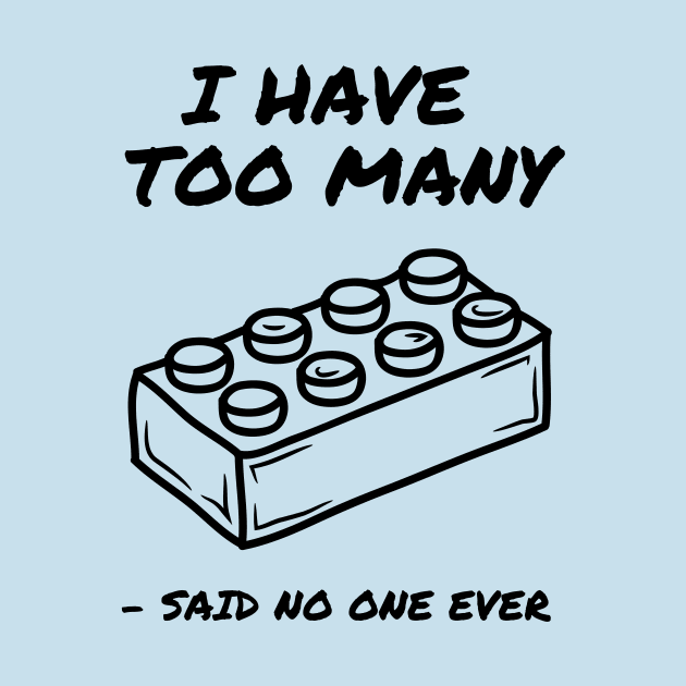 I Have Too Many Bricks by coldwater_creative