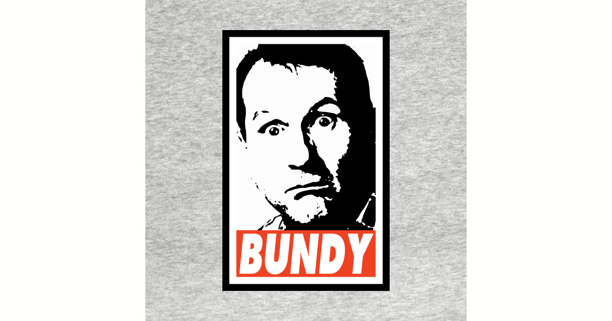 Shop Bundy al-bundy posters and art prints designed by Nerd_art as well as ...