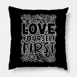 Love your self first Pillow