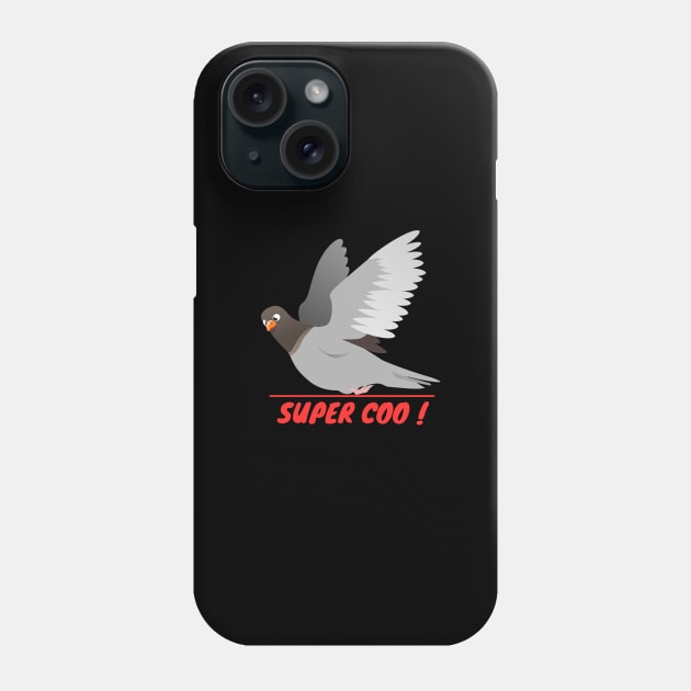 SUPER COO ! Phone Case by SPEEDY SHOPPING