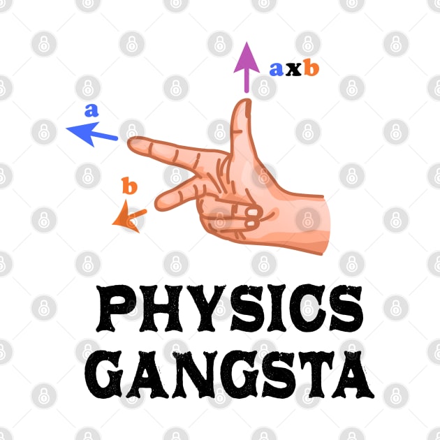 Physics Gangster Sign by ScienceCorner