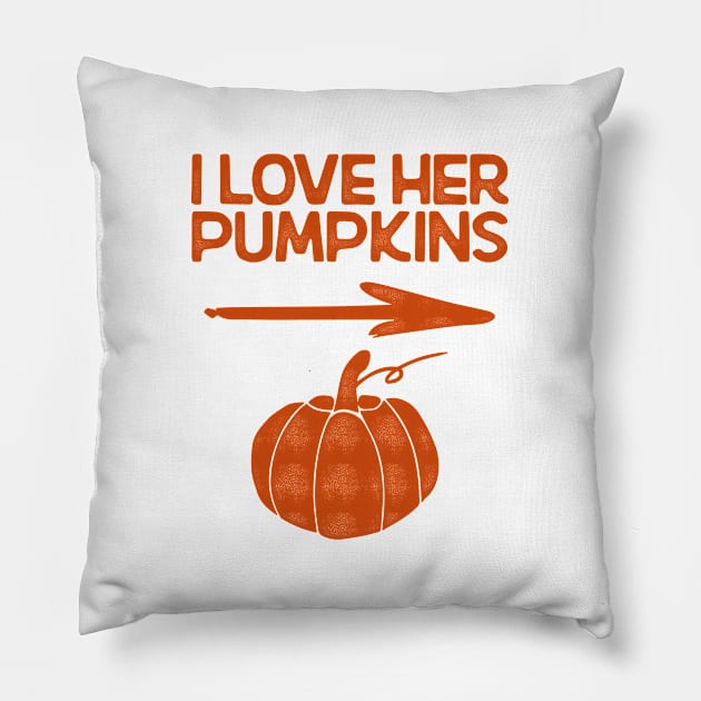 I Love Her Pumpkins Pillow by HamzaNabil