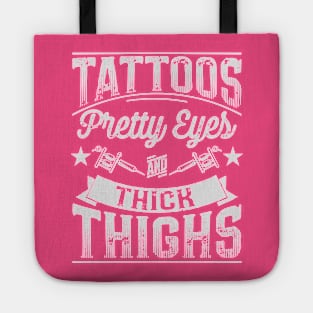 Tattoos Pretty Eyes and Thick Thighs Distorted Tote