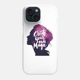 Create Your Own Magic - Woman Silhouette Space Colors Phone Case