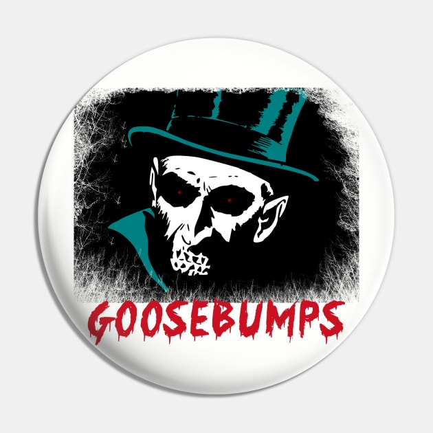 GOOSEBUMPS Pin by theanomalius_merch