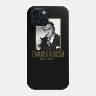 EDWARD G ROBINSON 1893 - 1973 Phone Case