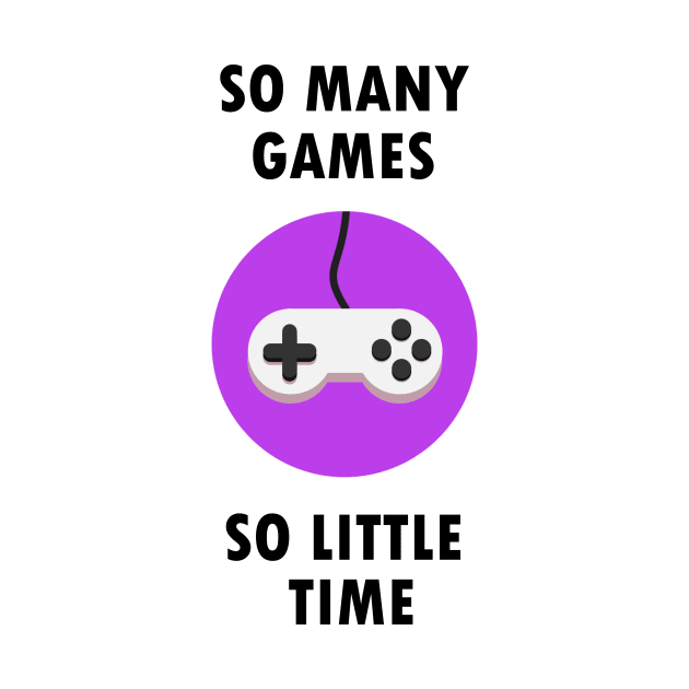 So many games, so little time! by SGS