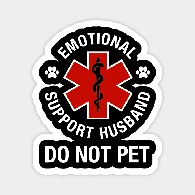 Emotional support husband do not pet Magnet by ArtistTee ⭐⭐⭐⭐⭐
