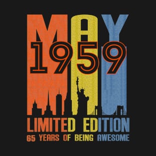 May 1959 65 Years Of Being Awesome Limited Edition T-Shirt