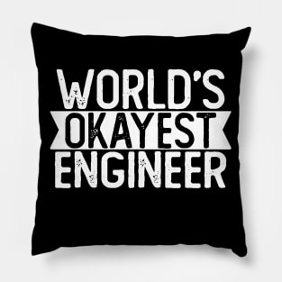 World's Okayest Engineer T shirt Engineer Gift Pillow