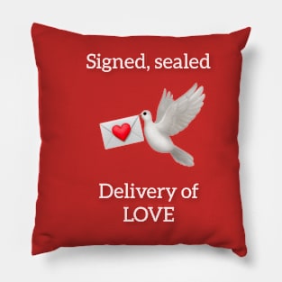 Signed Sealed Delivery of Love Pillow