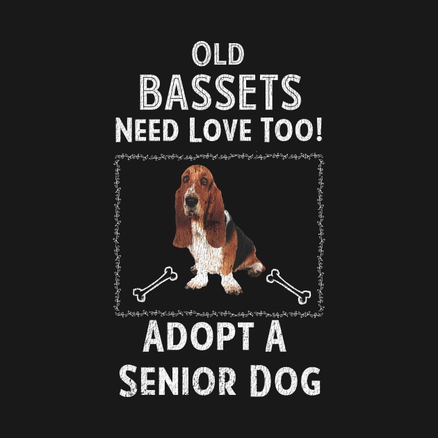 Senior Dog Adoption T-Shirt for Basset Hound Dog Lovers by bbreidenbach