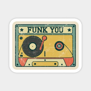 Funk You Music Tape Magnet