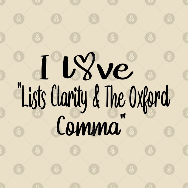 I Love Lists Clarity And The Oxford Comma by care store