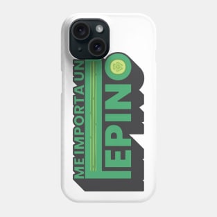 Me Importa Un Pepino Phone Case