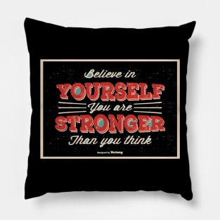 Believe in Yourself Pillow