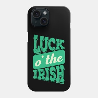 Luck O' The Irish Phone Case