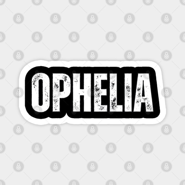 Ophelia Name Gift Birthday Holiday Anniversary Magnet by Mary_Momerwids