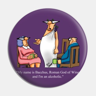 Funny Bacchus Wine God Cartoon Humor Pin