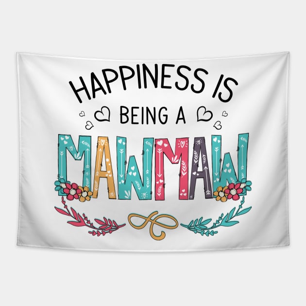 Happiness Is Being A Mawmaw Wildflowers Valentines Mothers Day Tapestry by KIMIKA