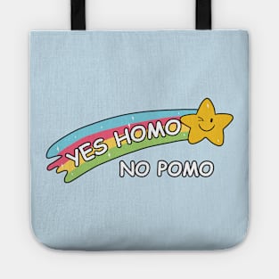 Yes homo, no pomo Tote