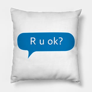 R u ok? Pillow