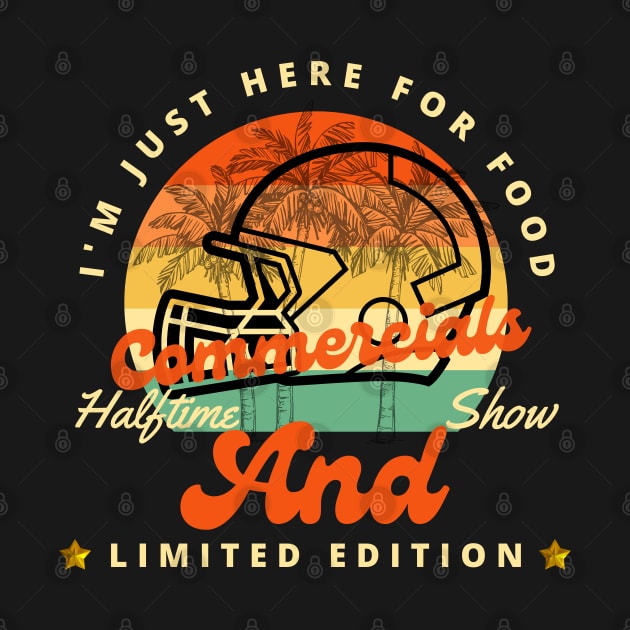 Funny Football I'm Just Here for Food Commercials Halftime Show by Holly ship