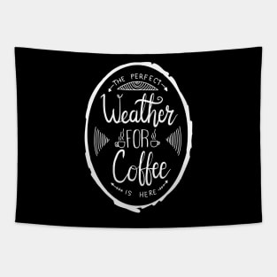 Coffee weather Tapestry