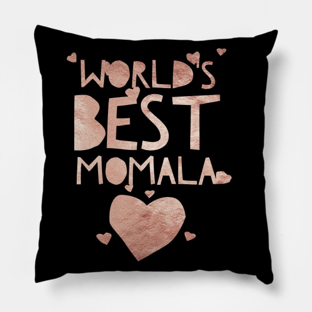 Rose gold Worlds best momala -Term of endearment Pillow by Just In Tee Shirts