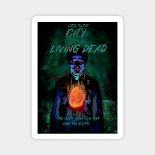 City of the living dead Magnet