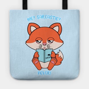 me? sarcastic? never!, cute fox Tote