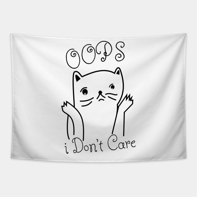 Opps i don’t care T-shirts Hoodies, Mug and Gifts Tapestry by pizzu