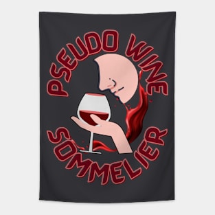 Pseudo Wine Sommelier - Funny Wine Tapestry