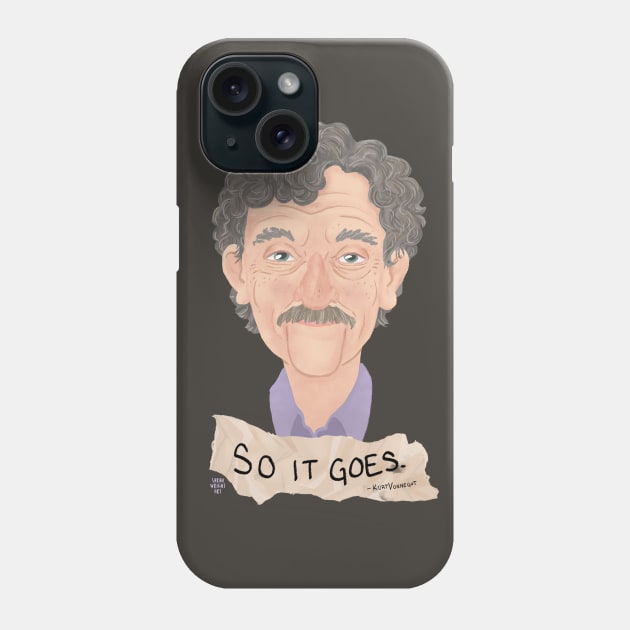 So it goes. Kurt Vonnegut Phone Case by SarahWrightArt