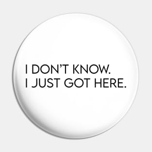I don't know. I just got here. Pin