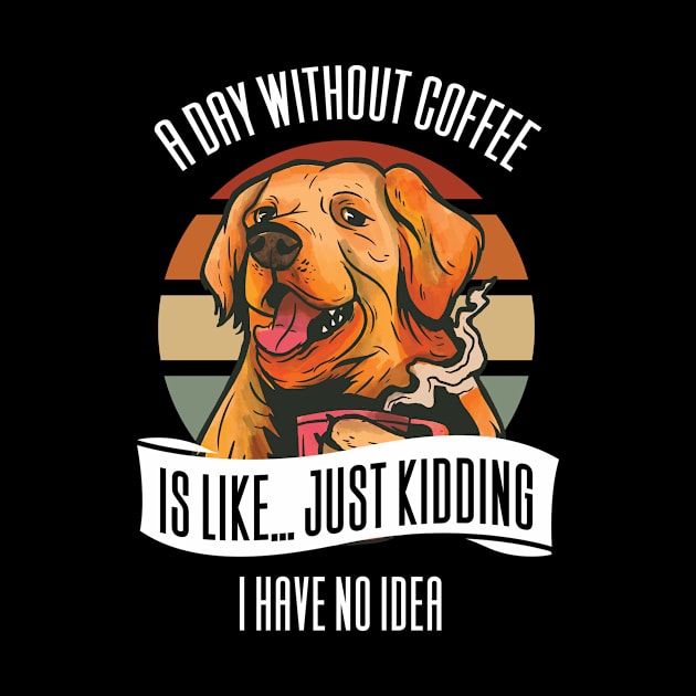 A Day Without Coffee Is Like by Aajos