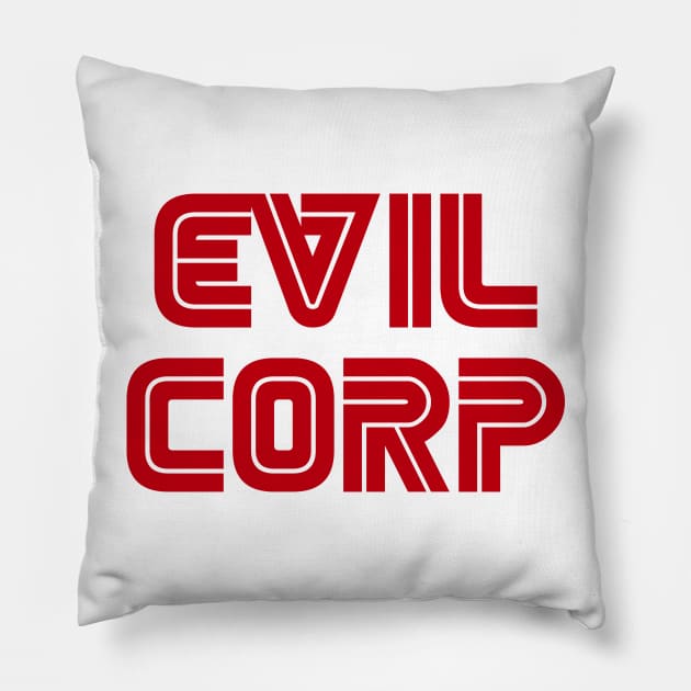 Evil Corp Pillow by BustedAffiliate