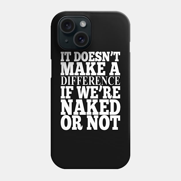 Misheard Lyrics - It Makes a Difference Phone Case by Ireland