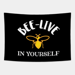 bee-live in yourself Tapestry