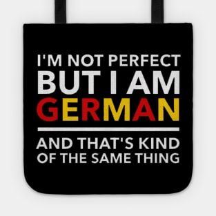 i am not perfect but i am germany Tote