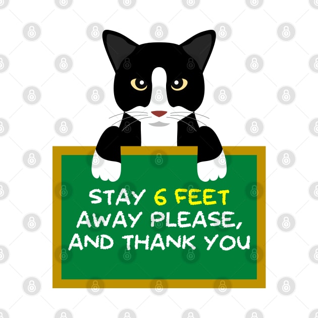 Advice Cat - Stay 6 Feet Away Please, And Thank You by inotyler